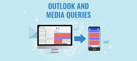 Outlook.com To Support Media Queries & Enhanced Accessibility Banner - Campaignmaster